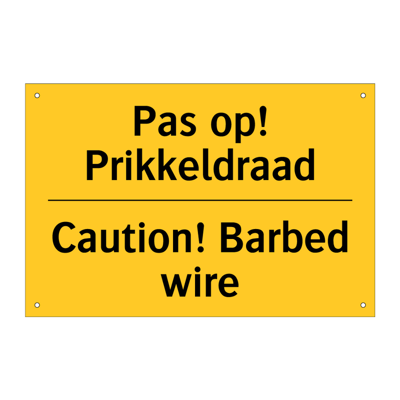 Pas op! Prikkeldraad - Caution! Barbed wire