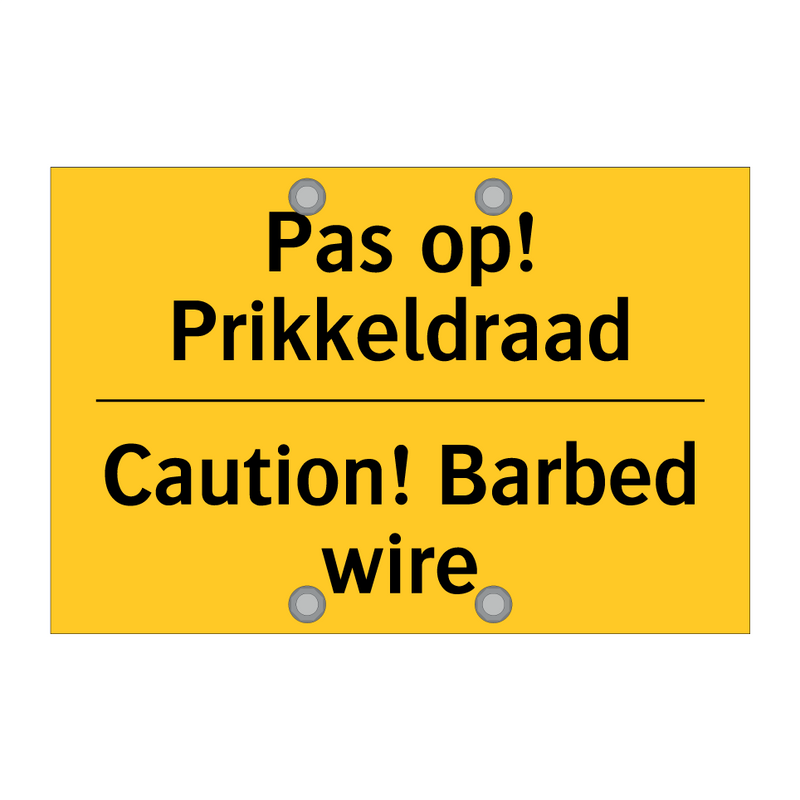 Pas op! Prikkeldraad - Caution! Barbed wire