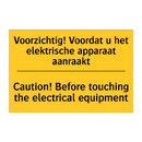 Voorzichtig! Voordat u het elektrische /.../ - Caution! Before touching the electrical /.../