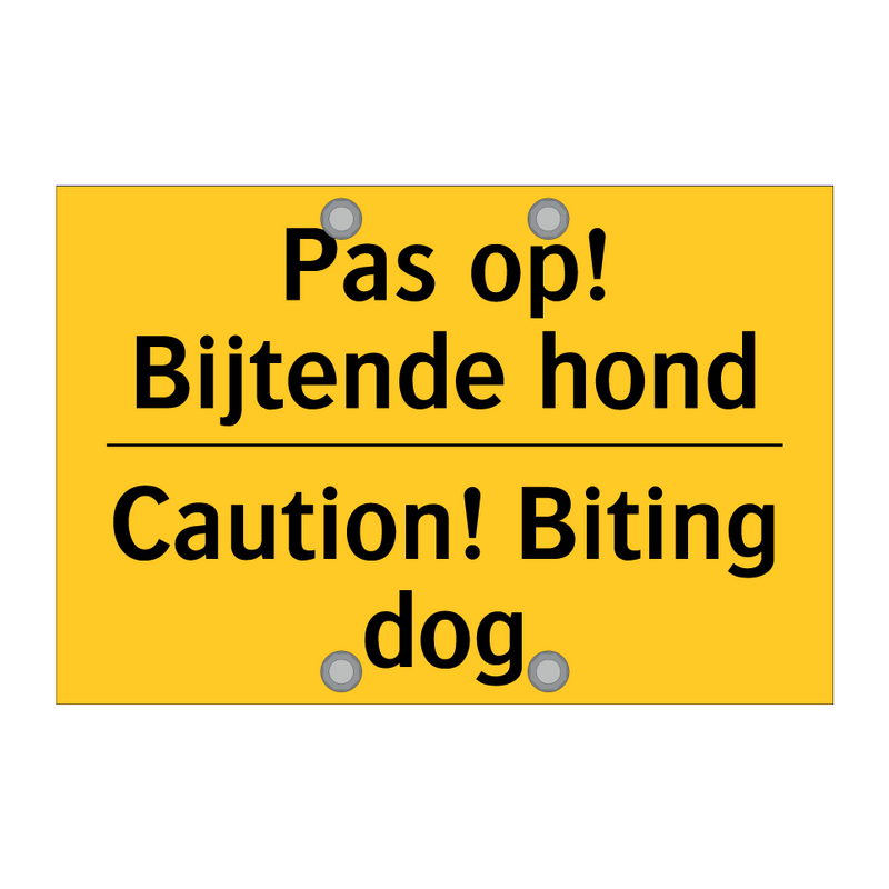 Pas op! Bijtende hond - Caution! Biting dog