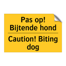Pas op! Bijtende hond - Caution! Biting dog