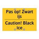 Pas op! Zwart ijs - Caution! Black ice