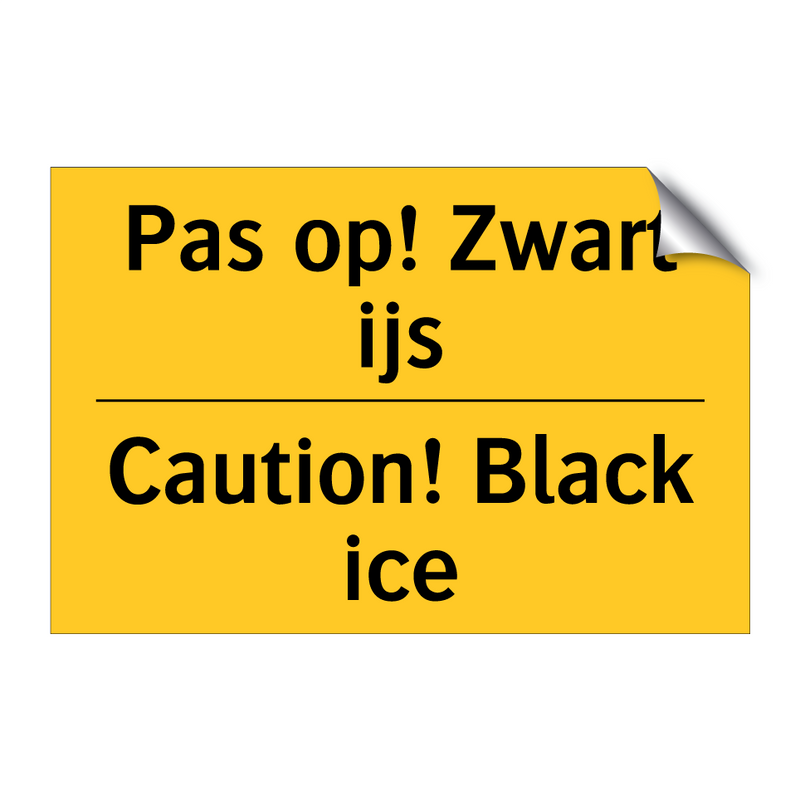 Pas op! Zwart ijs - Caution! Black ice