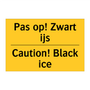 Pas op! Zwart ijs - Caution! Black ice