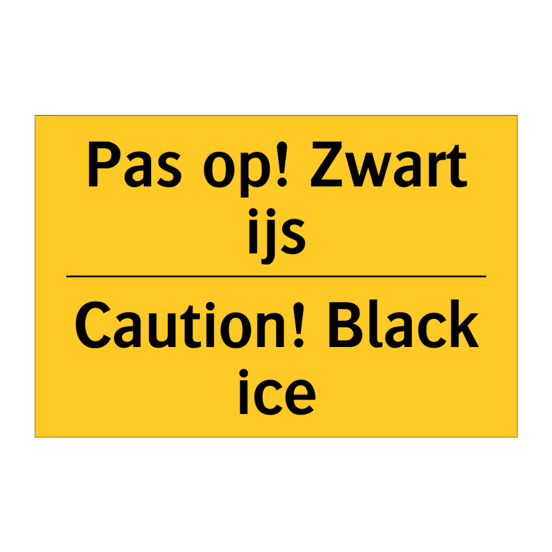 Pas op! Zwart ijs - Caution! Black ice