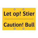 Let op! Stier - Caution! Bull