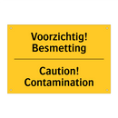 Voorzichtig! Besmetting - Caution! Contamination
