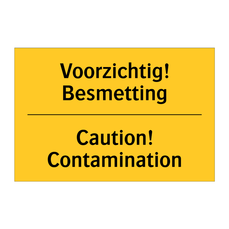 Voorzichtig! Besmetting - Caution! Contamination