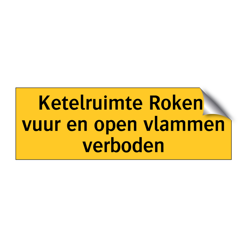 Ketelruimte Roken, vuur en open vlammen verboden