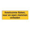 Ketelruimte Roken, vuur en open vlammen verboden