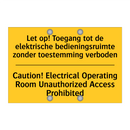 Let op! Toegang tot de elektrische /.../ - Caution! Electrical Operating /.../