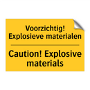 Voorzichtig! Explosieve materialen - Caution! Explosive materials