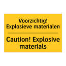Voorzichtig! Explosieve materialen - Caution! Explosive materials