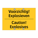 Voorzichtig! Explosieven - Caution! Explosives