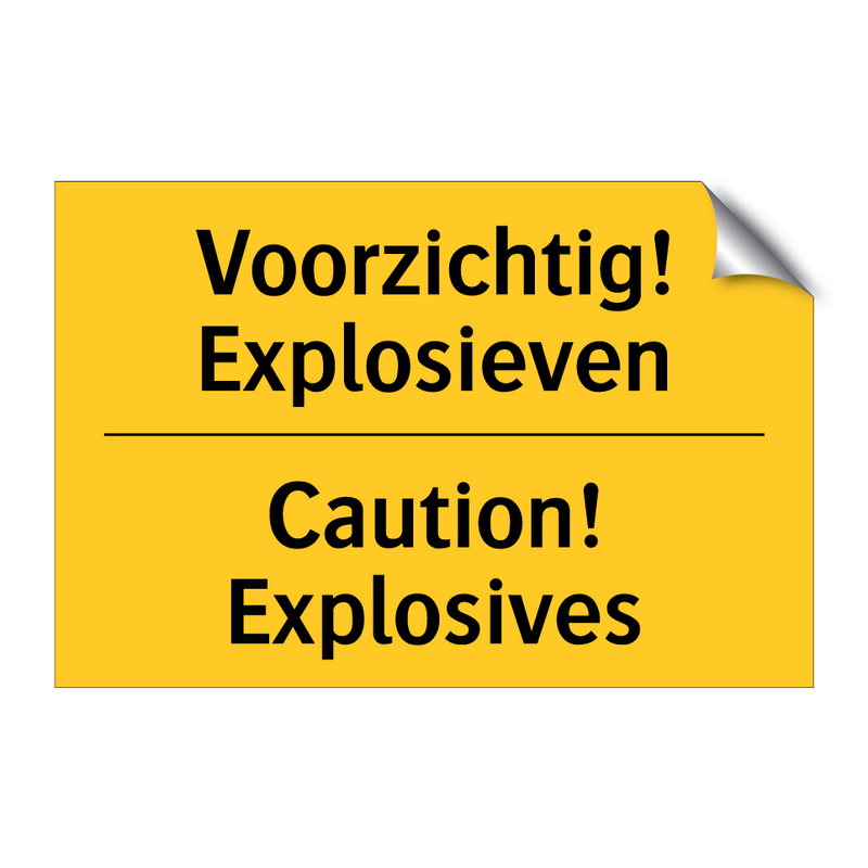 Voorzichtig! Explosieven - Caution! Explosives