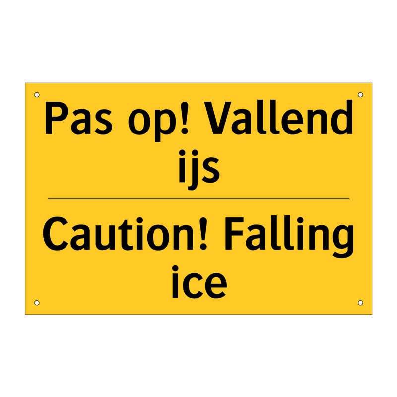 Pas op! Vallend ijs - Caution! Falling ice
