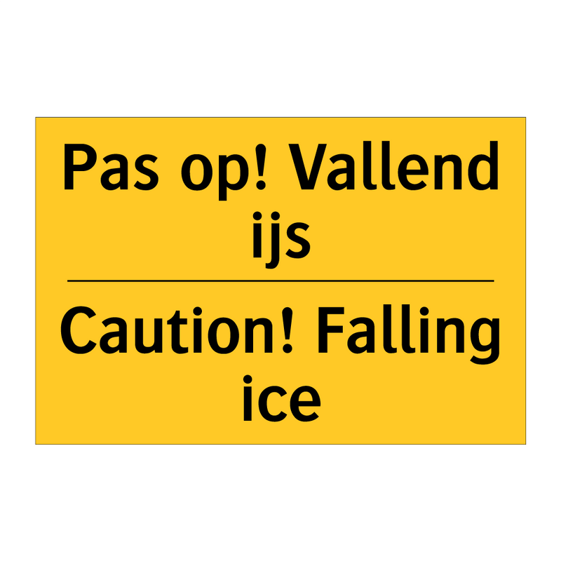 Pas op! Vallend ijs - Caution! Falling ice