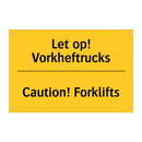 Let op! Vorkheftrucks - Caution! Forklifts