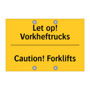 Let op! Vorkheftrucks - Caution! Forklifts