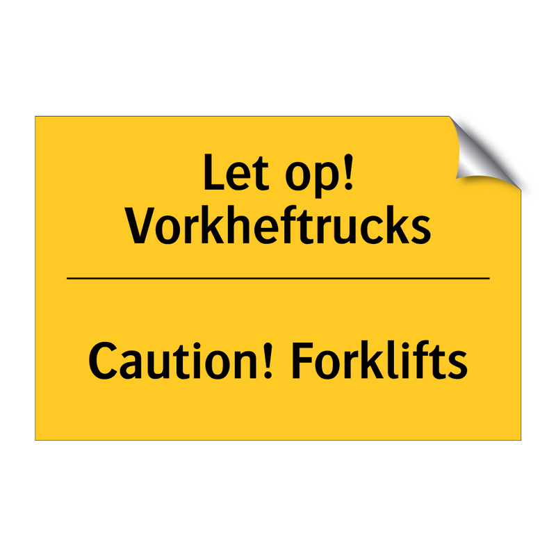 Let op! Vorkheftrucks - Caution! Forklifts