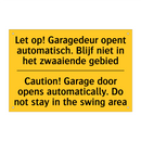 Let op! Garagedeur opent automatisch. /.../ - Caution! Garage door opens automatically. /.../