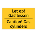 Let op! Gasflessen - Caution! Gas cylinders