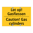 Let op! Gasflessen - Caution! Gas cylinders
