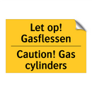 Let op! Gasflessen - Caution! Gas cylinders