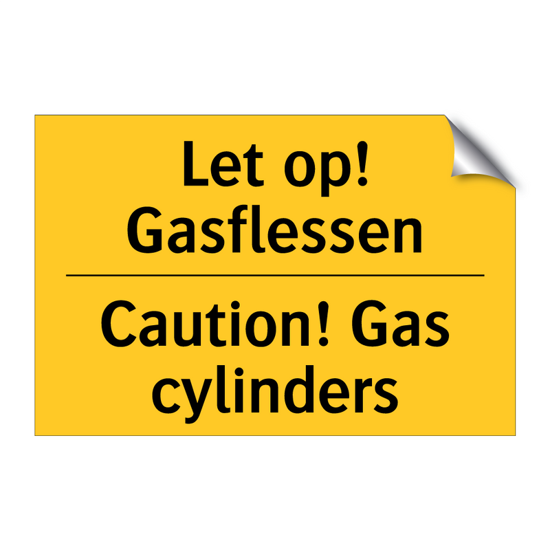 Let op! Gasflessen - Caution! Gas cylinders