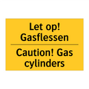 Let op! Gasflessen - Caution! Gas cylinders