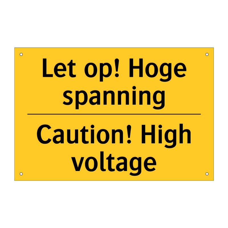 Let op! Hoge spanning - Caution! High voltage