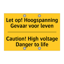 Let op! Hoogspanning Gevaar voor leven - Caution! High voltage Danger to life