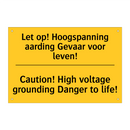 Let op! Hoogspanning aarding Gevaar voor leven! - Caution! High voltage grounding Danger to life!