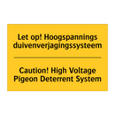 Let op! Hoogspannings duivenverjagingssysteem - Caution! High Voltage Pigeon Deterrent System