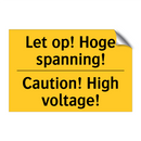 Let op! Hoge spanning! - Caution! High voltage!