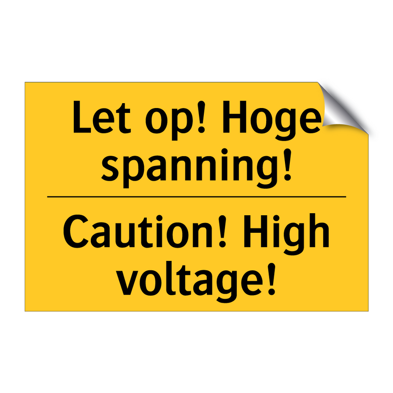 Let op! Hoge spanning! - Caution! High voltage!
