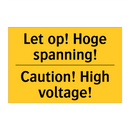 Let op! Hoge spanning! - Caution! High voltage!