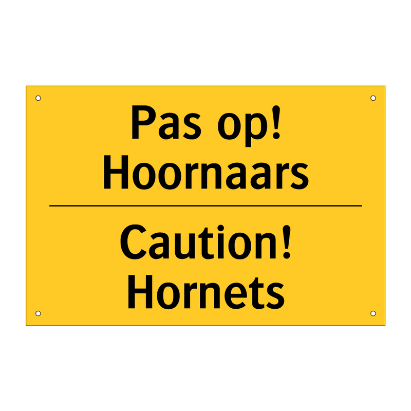 Pas op! Hoornaars - Caution! Hornets