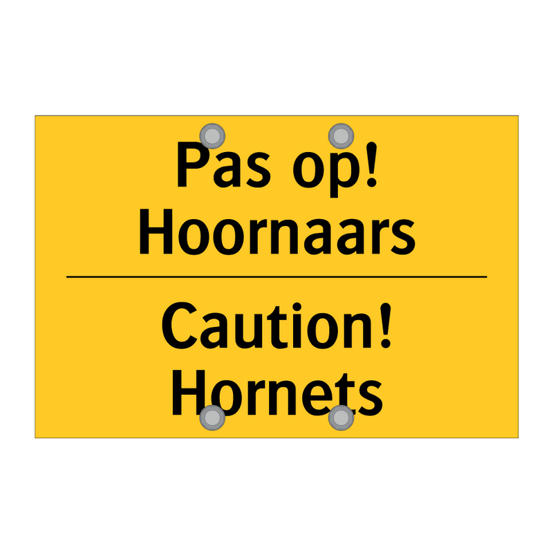 Pas op! Hoornaars - Caution! Hornets