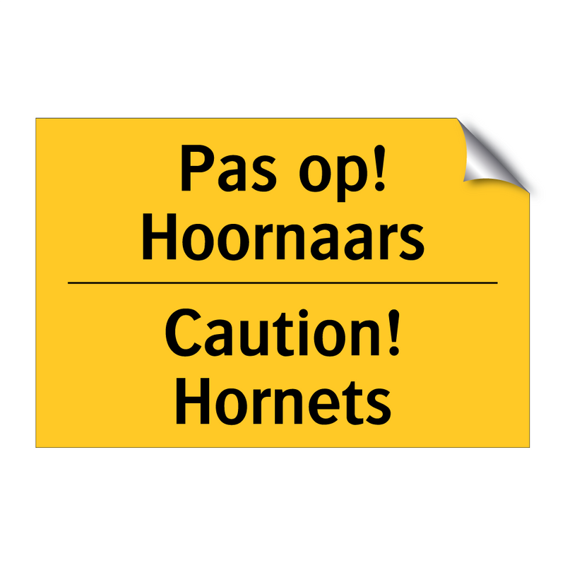 Pas op! Hoornaars - Caution! Hornets
