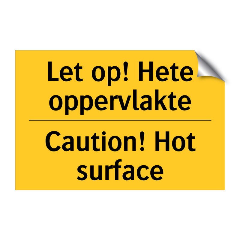 Let op! Hete oppervlakte - Caution! Hot surface