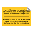 Let op! In geval van brand in /.../ - Caution! In case of fire in the /.../