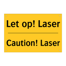 Let op! Laser - Caution! Laser