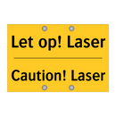 Let op! Laser - Caution! Laser