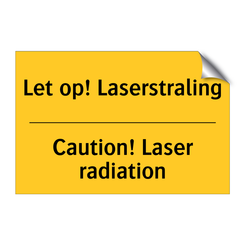 Let op! Laserstraling - Caution! Laser radiation