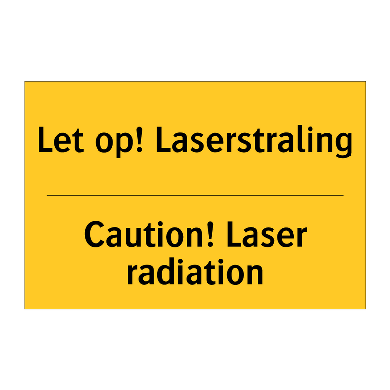 Let op! Laserstraling - Caution! Laser radiation