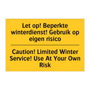 Let op! Beperkte winterdienst! /.../ - Caution! Limited Winter Service! /.../