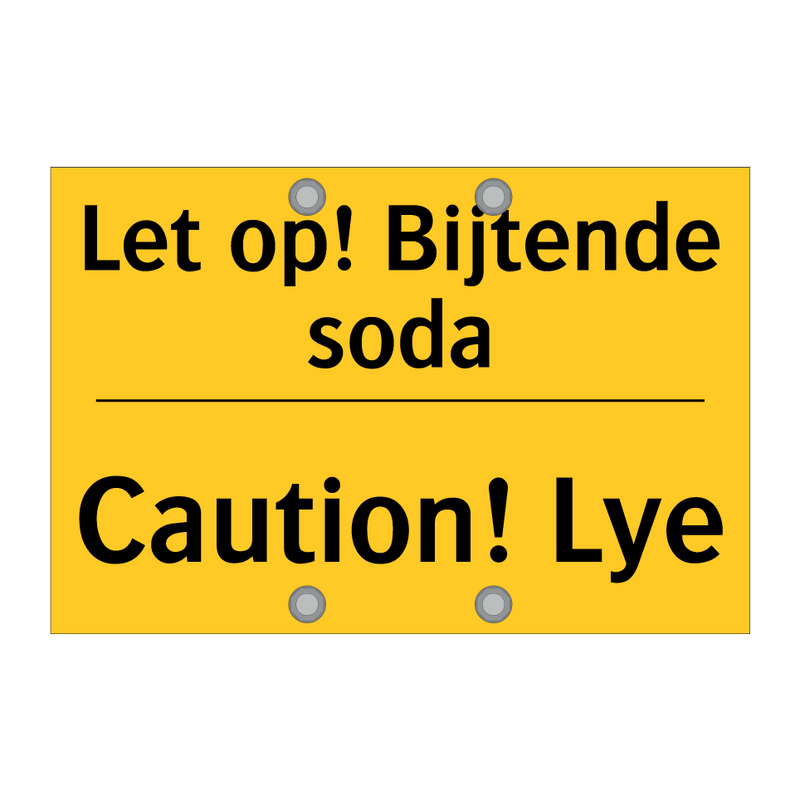Let op! Bijtende soda - Caution! Lye