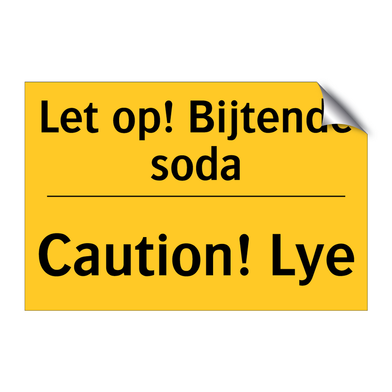 Let op! Bijtende soda - Caution! Lye