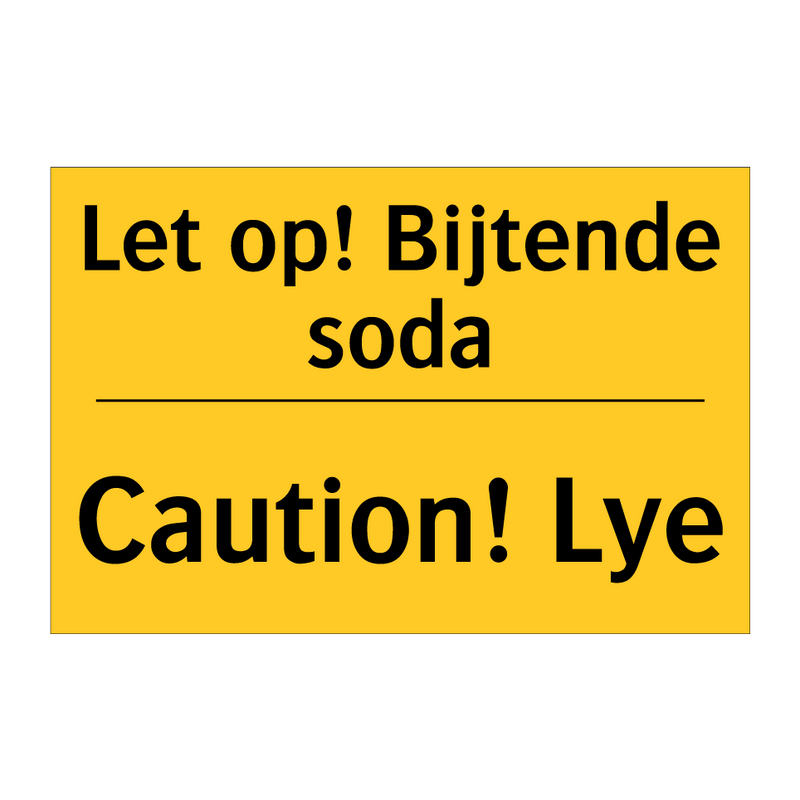 Let op! Bijtende soda - Caution! Lye